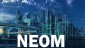 Saudi Arabia lên kế hoạch xây dựng dự án Neom 500 tỷ USD