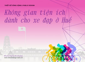 Cuộc thi Designed by VietNam 2022 thêm nhánh đề bài “Thiết kế không gian tiện ích dành cho xe đạp ở Huế”