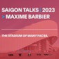 Saigon Talks 02 / Maxime Barbier (SCAU)